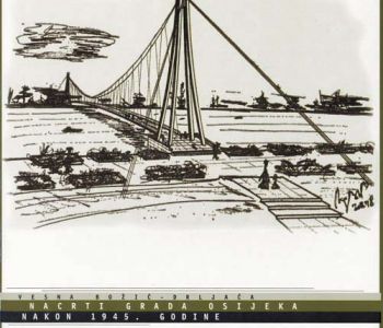 NACRTI GRADA OSIJEKA NAKON 1945. GODINE (2003.)